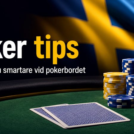 Poker tips 2026 – så spelar du smartare vid pokerbordet